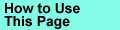 How to Use This Page